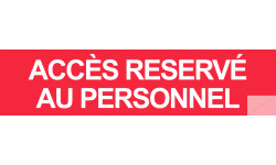 autocollant ACCES RESERVE AU PERSONNEL ROUGE