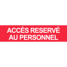 autocollant ACCES RESERVE AU PERSONNEL ROUGE