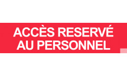 autocollant ACCES RESERVE AU PERSONNEL ROUGE