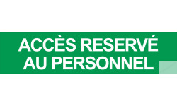 autocollant ACCES RESERVE AU PERSONNEL VERT