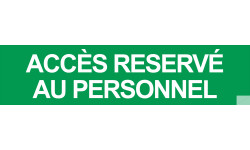 autocollant ACCES RESERVE AU PERSONNEL VERT