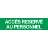 autocollant ACCES RESERVE AU PERSONNEL VERT