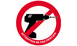 sticker autocollant Attention ne pas percer