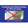 Paiement par billet de 100 euro refusé