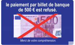 Paiement par billet de 500 euro refusé