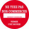 Sticker / autocollant : Ne tuez pas nos commerces - 20cm