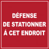 défense de stationner à cet endroit