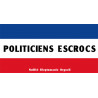 sticker / autocollant politiciens escrocs