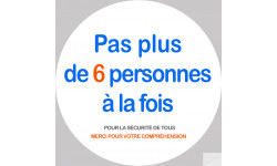 Sticker / autocollant : Pas plus de 6 personnes à la fois - 20cm