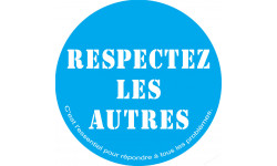 Respectez les autres