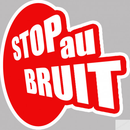 autocollant stop au bruit