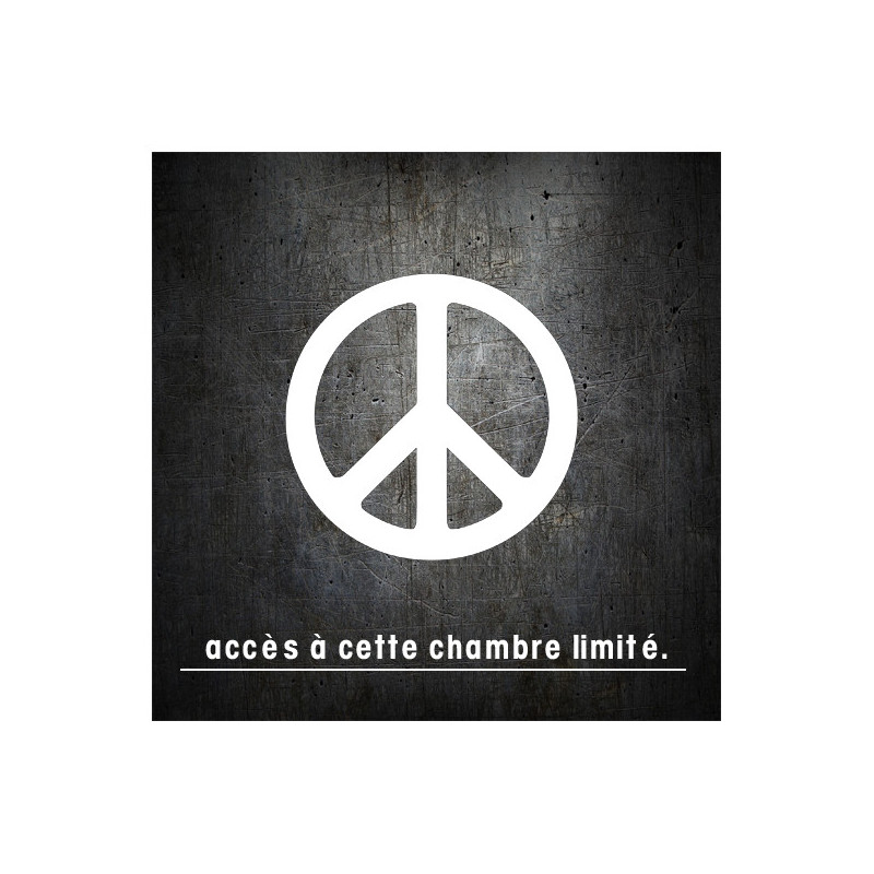 Accès chambre limite PEACE (15x15cm) - Sticker/autocollant