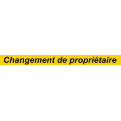 Changement de propriétaire (120x10cm) - Sticker/autocollant