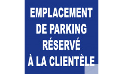 Emplacement parking réservé à la clientèle - 20cm - Sticker/autoco