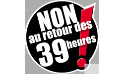 Non au retour des 39 heures