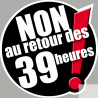 Non au retour des 39 heures