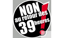 Non au retour des 39 heures