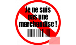 Je ne suis pas une marchandise