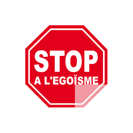 autocollant stop a l'egoisme