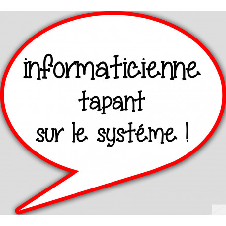 autocollant informaticienne tapant sur le systeme