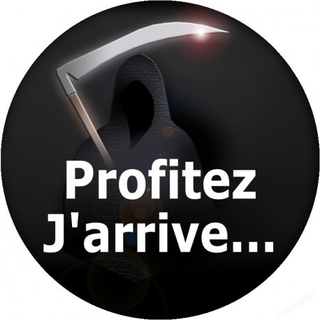 profitez j arrive